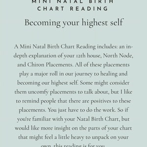 May include: Text on a light green background reads "MINI NATAL BIRTH CHART READING" and "Becoming your highest self." The text describes a mini natal birth chart reading, including explanations of the 12th house, North Node, and Chiron Placements.