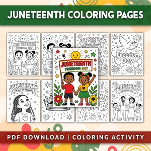 May include: A collection of Juneteenth coloring pages featuring black and white line art illustrations of children, families, doves, and fireworks. A central colored image shows two children holding a sign that reads Juneteenth Freedom Day.
