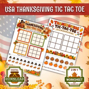 May include: Two printable Thanksgiving tic-tac-toe game sheets featuring a grid layout, autumn-themed illustrations of turkeys, pumpkins, and squirrels, and cut-out game pieces including hats, pies, and turkeys with text.