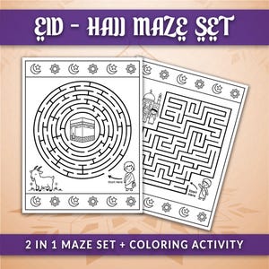 May include: Two black and white maze activity sheets with an Eid theme. One maze features a circular design with a depiction of the Kaaba, a goat, and a child. The other maze has a rectangular design with a child and a mosque. The text "2 IN 1 MAZE SET + COLORING ACTIVITY" is at the bottom.