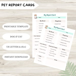 May include: Printable pet report card template for dogs and cats. The template includes sections for mood, playtime, behavior, food and treats, water, and notes. The template is designed for US Letter size paper (8.5x11 inches).