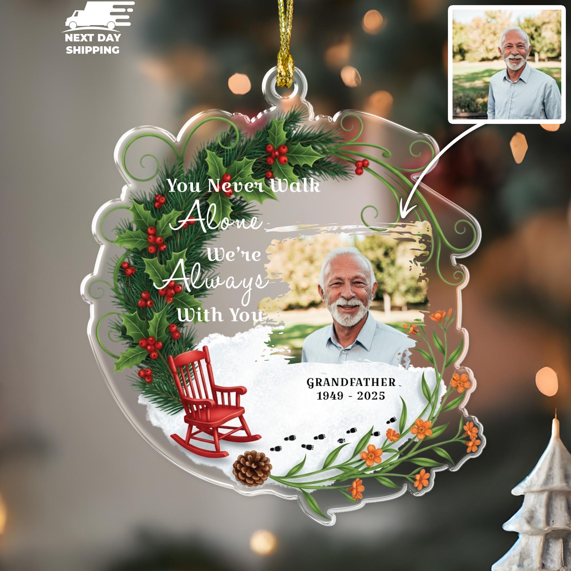Personalize Memorial Photo Ornament, You Never Walk Alone Remembrance Gift, Custom Grandparent Keepsake, In Loving Memory Christmas Ornament