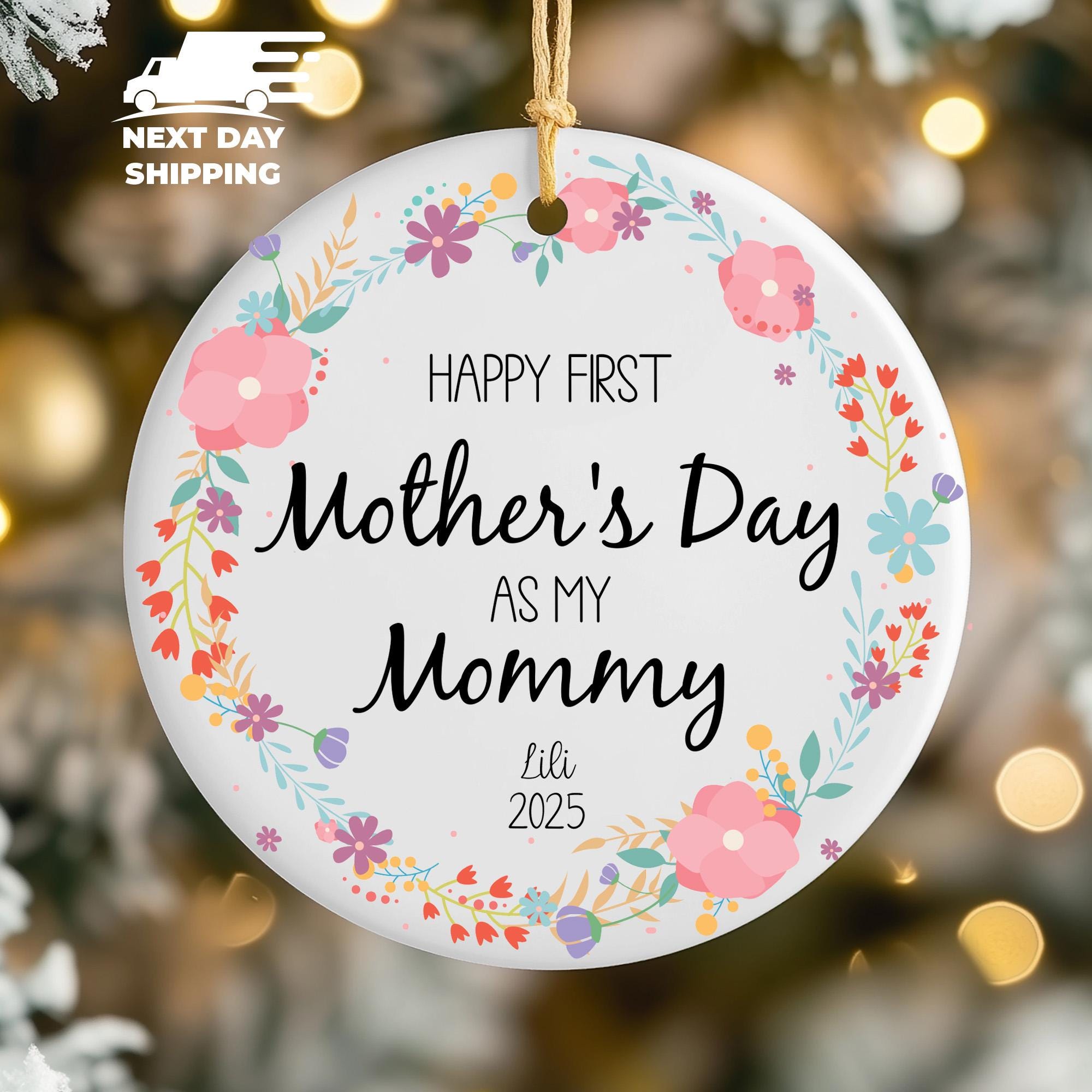 Happy First Mother’s Day Ornament, Personalized New Mom Keepsake Gift, Custom Baby To Mommy Decoration First Mother’s Day Christmas Ornament