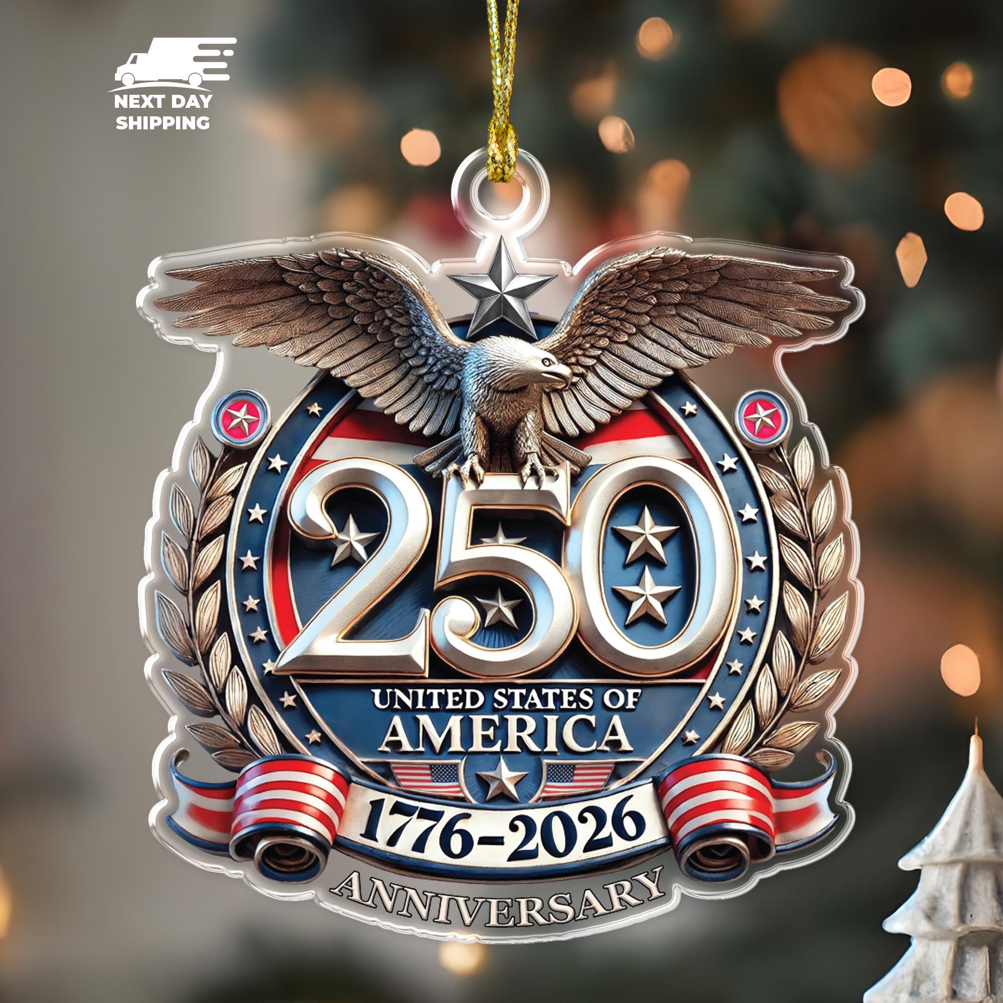 250th Anniversary Eagle Ornament, US Freedom Ornament, 1776-2026 Gift, Patriotic Keepsake, Veteran Memorial Ornament, Fourth of July Gift
