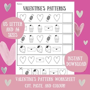 May include: A Valentine's Day pattern worksheet with the text "VALENTINE'S PATTERNS". The worksheet includes rows of hearts, candies, cupcakes, strawberries, and envelopes. The text "US LETTER AND A4 SIZES" is also visible.