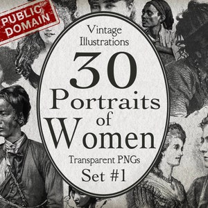 30 Vintage Portraits of Women Bundle #1, Transparent PNG, Historical Illustration