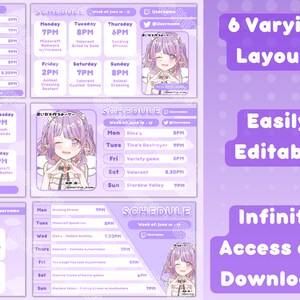 May include: Purple and white schedule template for a streamer with a cartoon character in the corner. The template has six different layouts and is easily editable. The text says "6 Varying Layouts", "Easily Editable", "Infinite Access and Downloads".