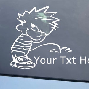 Calvin Peeing On Your Personalized txt, Die Cut Vinyl Vehicle Window Sticker Decal.
