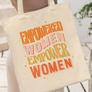 Feminist Tote Bag, Empowered Women Tote Bag, Feminism Tote, Feminist Gift, Womens Rights Tote, Female Empowerment, International Women's Day