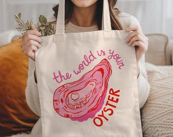 Coastal Oyster Beach Tote: Empowerment Gift, The World Is Your Oyster Cotton Canvas, Reusable Grocery Bag, Summer Beach Bag