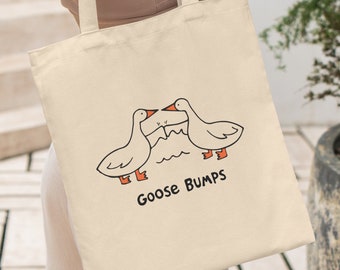 Goose Bumps, Funny Tote Bag, Goose Bag, Goose Tote Bag, Silly Goose, Meme Gift, Funny Bag, Funny Canvas Bag, Funny Market Bag