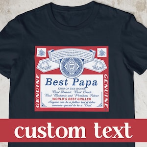 Budweiser shirt, Beer shirt, Best dad shirt,  King of the house shirt.