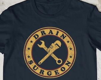 Handy man shirt, handyman tee,Funny Drain Surgeon Plumber T-Shirt, Gift for Dad