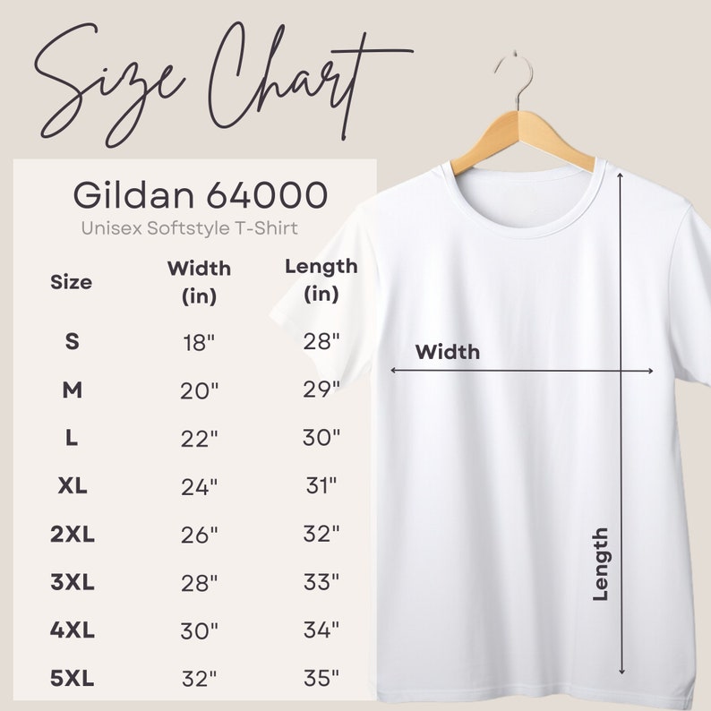 May include: Size chart for Gildan 64000 Unisex Softstyle T-Shirt. The chart shows the width and length in inches for sizes S through 5XL.