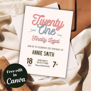 Printable 21 Finally Legal party invitation template, minimalist twenty one birthday invite template, women birthday , girl legal 21st party