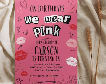 Editable Mean Girls Inspired birthday party invitation template, Burn Book Birthday party invite, We Wear pink party invitation