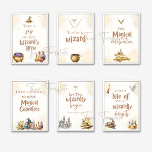 May include: Six printable signs with a Harry Potter theme. The signs feature illustrations of potions, cauldrons, and Hogwarts castle. The text on the signs includes phrases like "Take a sip of the Wizard's Brew", "You're a wizard", "It's Magical Celebration", "Help Yourself to Some Magical Cupcakes", "Let the Wizardry Begin", and "Grab a Bite of These Wizardly Delights".