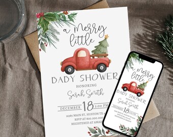 May include: A red truck with a Christmas tree in the back, a green holly wreath, and the text "a merry little" on a white background. The text "Baby Shower" is below the truck, with the name "Sarah Smith" and the date "December 18, 3:00 PM".
