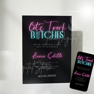 Editable Let's Twerk Girl invitation template, Neon Light Bachelorette phone invite, Girls night out invite, Neon women Birthday party