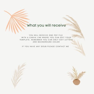 May include: Text overlay on a white background with the words "What you will receive" in green. The text below explains that the buyer will receive a PDF file with a Canva link to edit the template. The buyer can only edit the letters and background color. The text ends with "If you have any doubt please contact me". The background has a stylized illustration of palm leaves and dried grass.