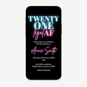 Electronic 21st Legal AF Neon light party invitation template, phone twenty one birthday invite template, minimalist SMS invite, legal 21