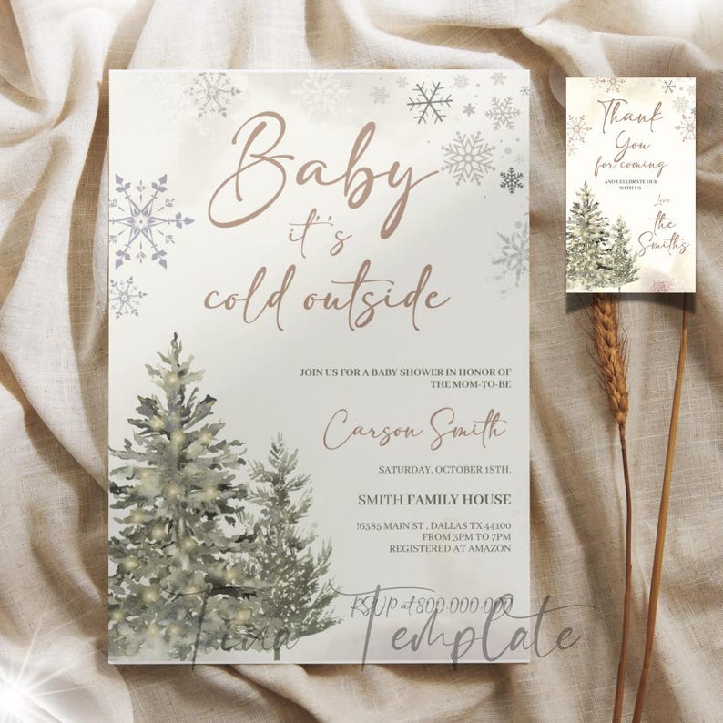 May include: A baby shower invitation with a winter theme. The invitation features a watercolor illustration of two pine trees with twinkling lights, snowflakes, and the text "Baby it's cold outside". The invitation also includes the name "Carson Smith", the date "Saturday, October 15th", and the location "Smith Family House".