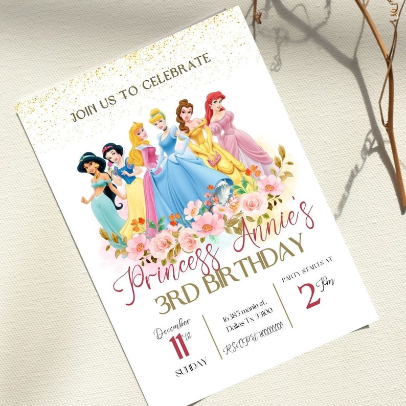 May include: A pink and gold princess-themed birthday invitation with a floral border. The invitation features a group of Disney princesses, including Cinderella, Ariel, Belle, Snow White, and Jasmine. The text on the invitation reads "Join us to celebrate Princess Annie's 3rd Birthday" and includes the date, time, and location of the party.