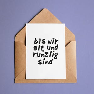 Postkarten Freundschaft "Bis wir alt und runzlig sind" | A6 mit Kraftpapier Umschlag | Mini-Print
