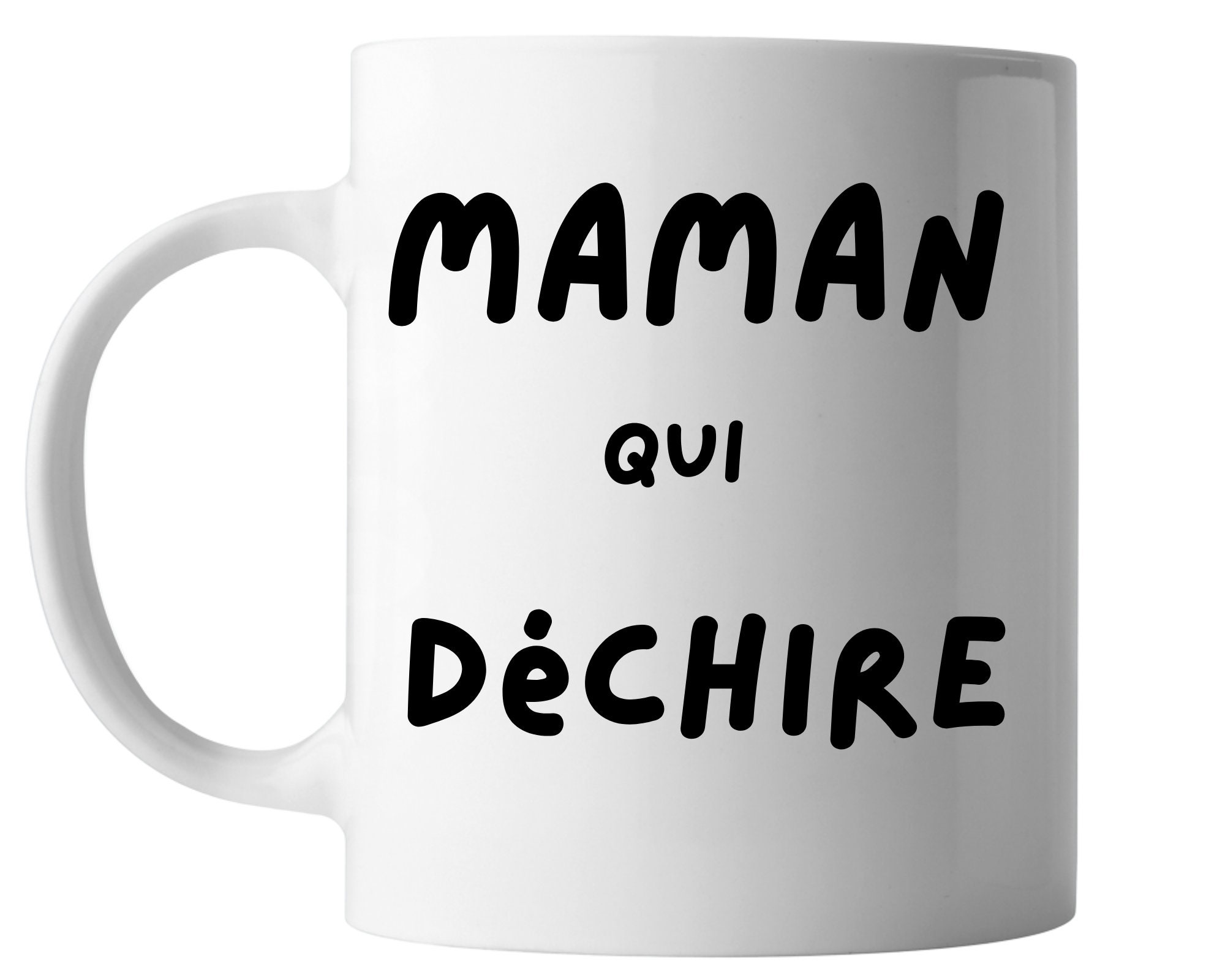 Mugs Maman Qui Déchire