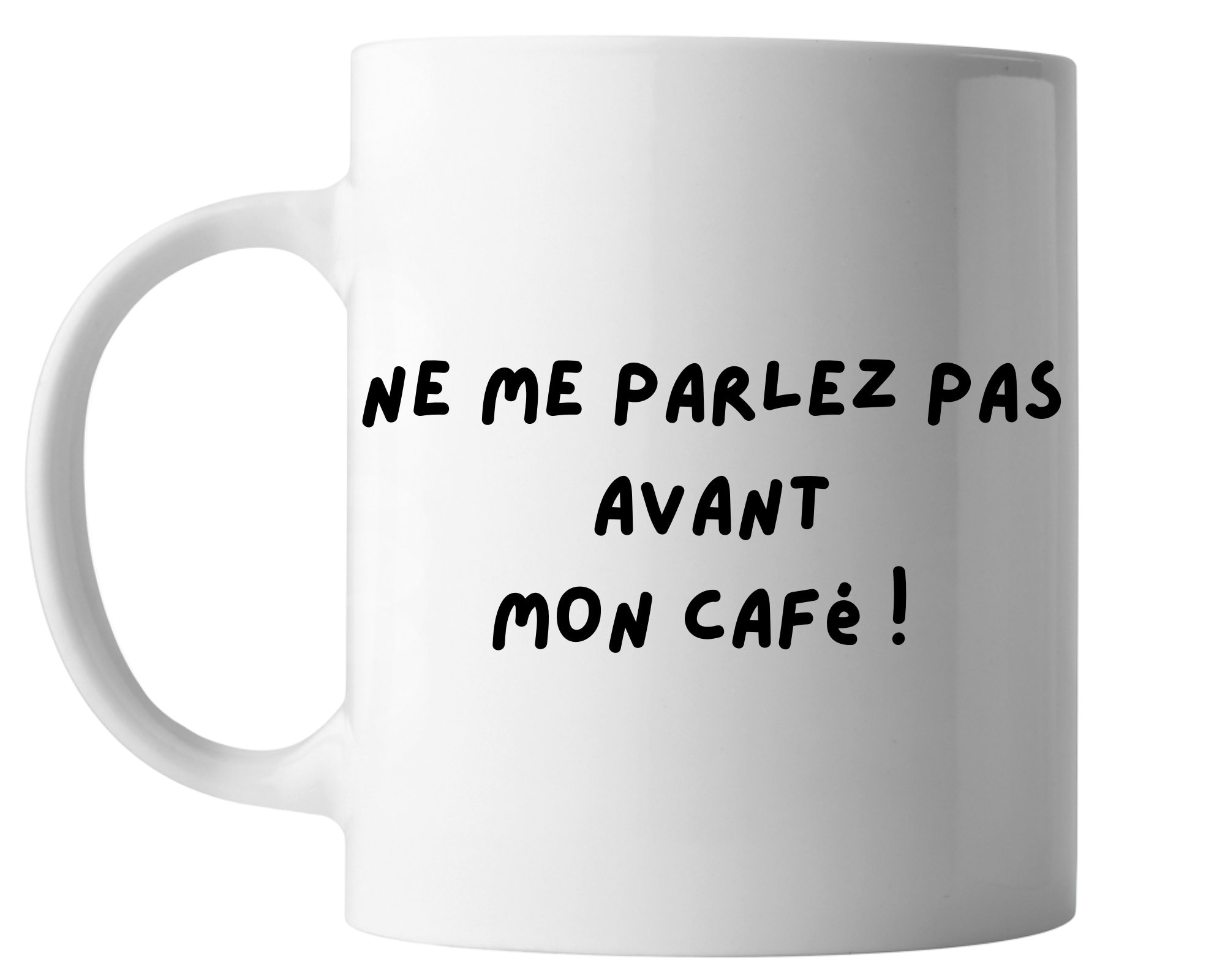 Mugs Ne Me Parlez Pas Avant Mon Café