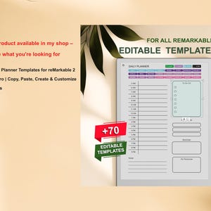 以下が含まれることがあります： reMarkable 2 および Paper Pro 用のデジタルプランナーテンプレート。画像は、時間、To-Doリスト、メモのセクションがある毎日のプランナーレイアウトを示しています。「FOR ALL REMARKABLE EDITABLE TEMPLATES」と「+70 EDITABLE TEMPLATES」というテキストがあります。
