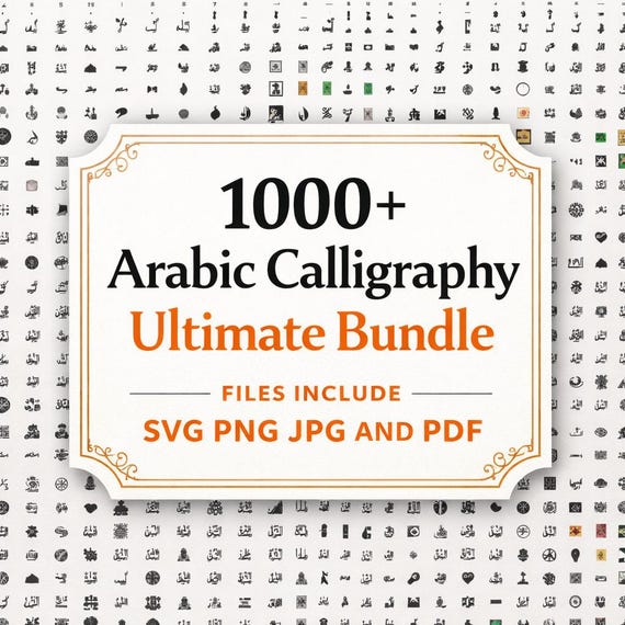 1000+ Arabic Calligraphy Ultimate Bundle | SVG PNG JPG Pdf | Islamic Vector Art | Digital Download |