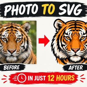 Peut inclure: Un affichage graphique montrant une photographie de tigre étiquetée BEFORE et une illustration vectorielle stylisée du même tigre étiquetée AFTER. Le texte indique PHOTO TO SVG et IN JUST 12 HOURS avec une icône d'horloge, illustrant un service.