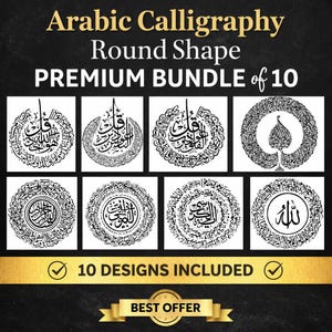 May include: A collection of ten round Arabic calligraphy designs in black and white. The text "Arabic Calligraphy Round Shape PREMIUM BUNDLE of 10" is displayed at the top. The bottom of the image includes the text "10 DESIGNS INCLUDED" and "BEST OFFER".