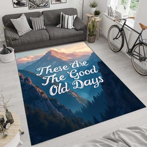 Good Old Days Rug-These Are The Good Old Days Decor-Retro Rug-Bohomian Decor-Flower Decor Rug-Living Room Decor-Dijital Art Rug-Gift for Her