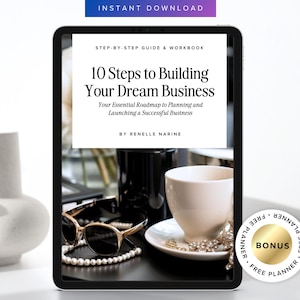 Female Entrepreneur Workbook | 10 Steps to Build Your Dream Business