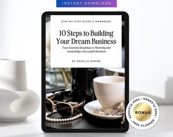 Female Entrepreneur Workbook | 10 Steps to Build Your Dream Business