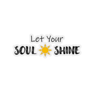 Let Your Soul Shine, Sunshine Sticker