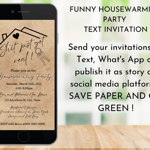 Puede incluir: La pantalla de un tel&eacute;fono digital muestra una invitaci&oacute;n a una fiesta de inauguraci&oacute;n de la casa con un fondo marr&oacute;n y el texto "Shit just got real!" La invitaci&oacute;n incluye la fecha, la hora y la direcci&oacute;n de la fiesta. El texto "FUNNY HOUSEWARMING PARTY TEXT INVITATION" se muestra en la parte superior de la pantalla. El texto "Send your invitations by Text, What's App or publish it as story on social media platforms. SAVE PAPER AND GO GREEN!" se muestra en la parte inferior de la pantalla.