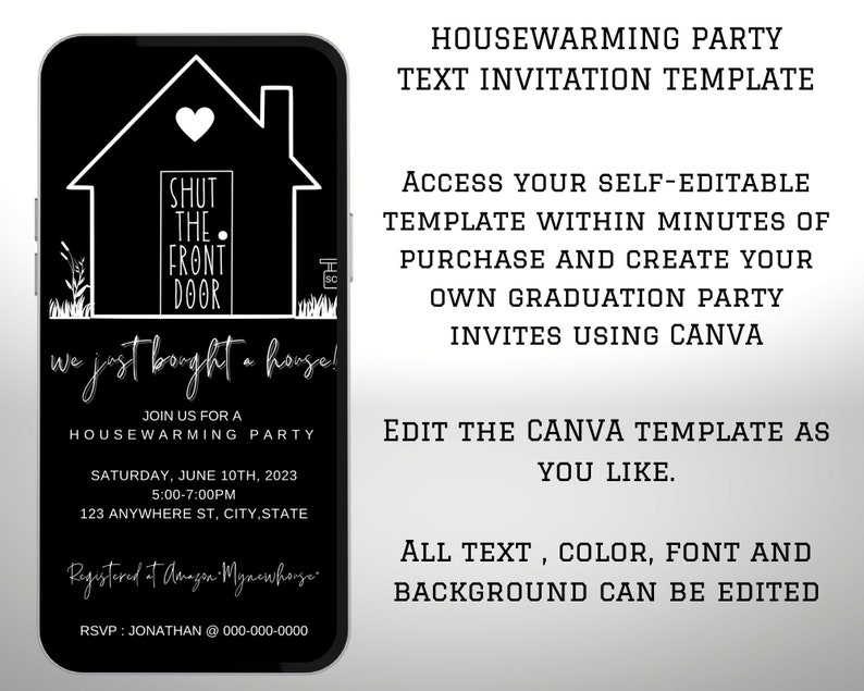 May include: Black and white digital phone screen with a housewarming party invitation. The invitation features a black house with a white heart and the text "Shut the front door" and "We just bought a house!"  The invitation includes the date, time, and address for the party. RSVP information is also included.