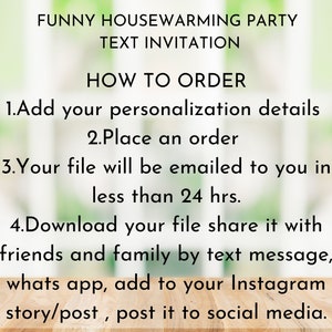 Puede incluir: Un gr&aacute;fico de texto con instrucciones sobre c&oacute;mo pedir una invitaci&oacute;n de texto divertida para una fiesta de inauguraci&oacute;n de la casa. Las instrucciones incluyen agregar detalles de personalizaci&oacute;n, realizar un pedido, descargar el archivo y compartirlo con amigos y familiares.