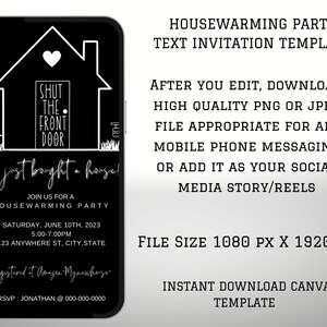 May include: Black and white phone screen mockup with a housewarming party invitation. The invitation features a black house with a white heart and the text "Shut the front door, we just bought a house!"  Join us for a housewarming party on Saturday, June 10th, 2023 from 5:00-7:00 PM at 123 Anywhere St, City, State. RSVP: Jonathan @ 000-000-0000.