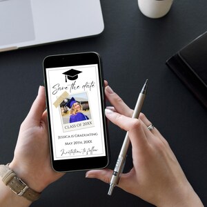 May include: A smartphone screen displaying a graduation save the date announcement. The announcement features a photo of a person wearing a blue graduation gown and a black graduation cap. The text reads "Save the date", "Class of 20XX", "Jessica is graduating", "May 20th 20XX", and "Invitation to follow".