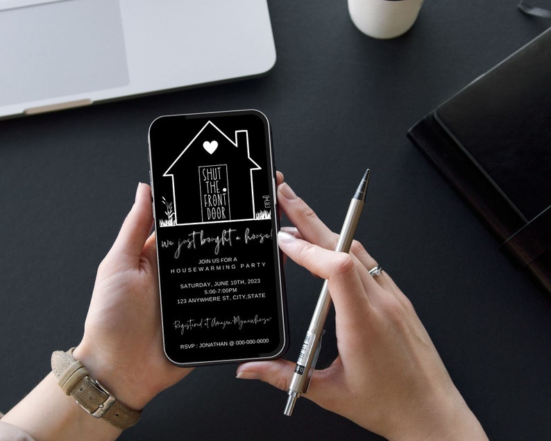 May include: A black and white phone screen mockup with a housewarming party invitation. The invitation reads "Shut the front door, we just bought a house!" and includes details for a housewarming party.