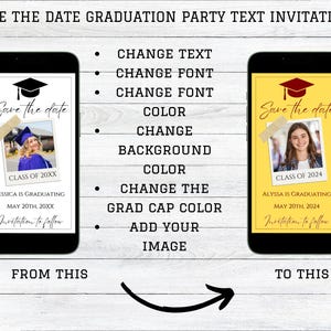 May include: A digital phone screen mockup showing a graduation party save the date invitation. The invitation has a yellow background with a photo of a graduate in a cap and gown. The text reads "Save the date" and "Class of 2024". The invitation also includes the graduate's name, graduation date, and a message to follow for more information.