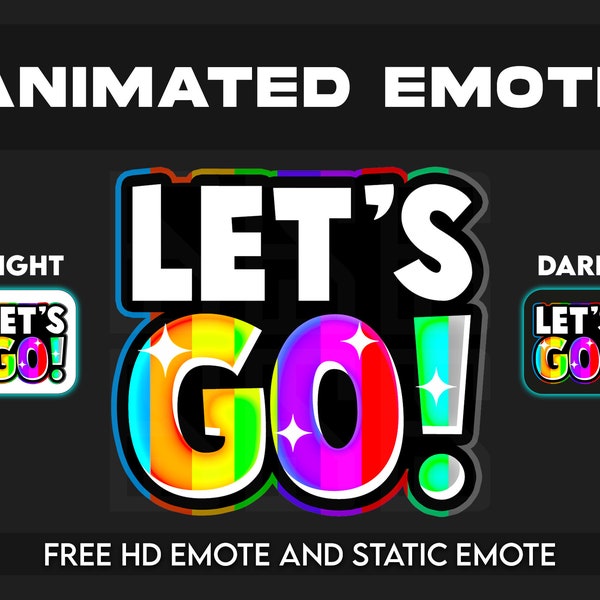 LETS GO animated emote, with 9 static emotes. Designed for Twitch, Discord, Facebook Gaming, Sub, Streamer, Stream