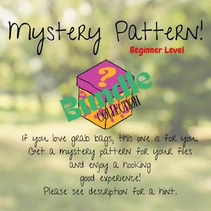 May include: A graphic with the text "Mystery Pattern!" and "Beginner Level." A colorful box with a question mark and the word "Bundle Collection" is featured. The text encourages buyers to get a mystery pattern.