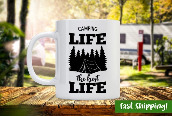 Camping Life The Best Life - Camping and Outdoors Custom Coffee Mug