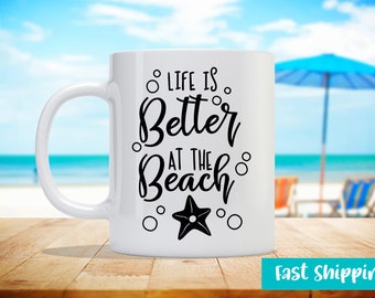Life Is Better At The Beach - Beaches and Vacations Theme - Custom Coffee Mug