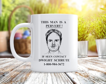 Dwight Schrute Pervert - Custom Coffee Mug - The Office